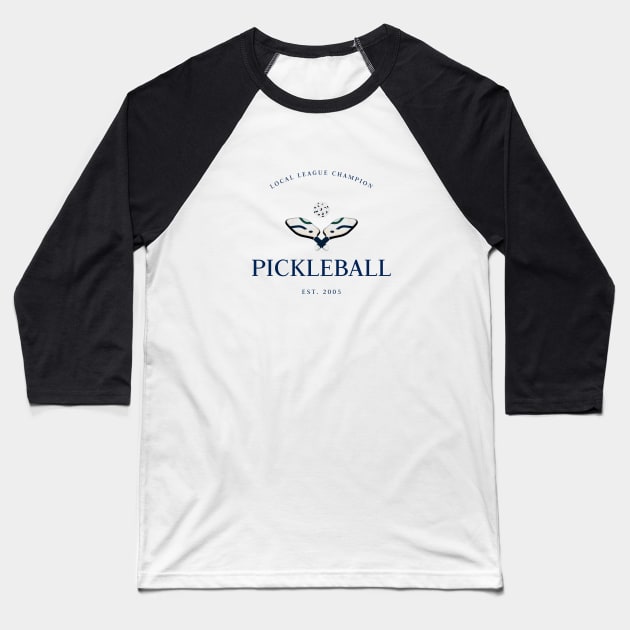 Pickleball Local League Champion Baseball T-Shirt by ThreadsVerse